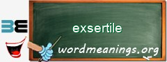 WordMeaning blackboard for exsertile